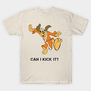 Can I Kick It? T-Shirt